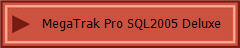 MegaTrak Pro SQL2005 Deluxe